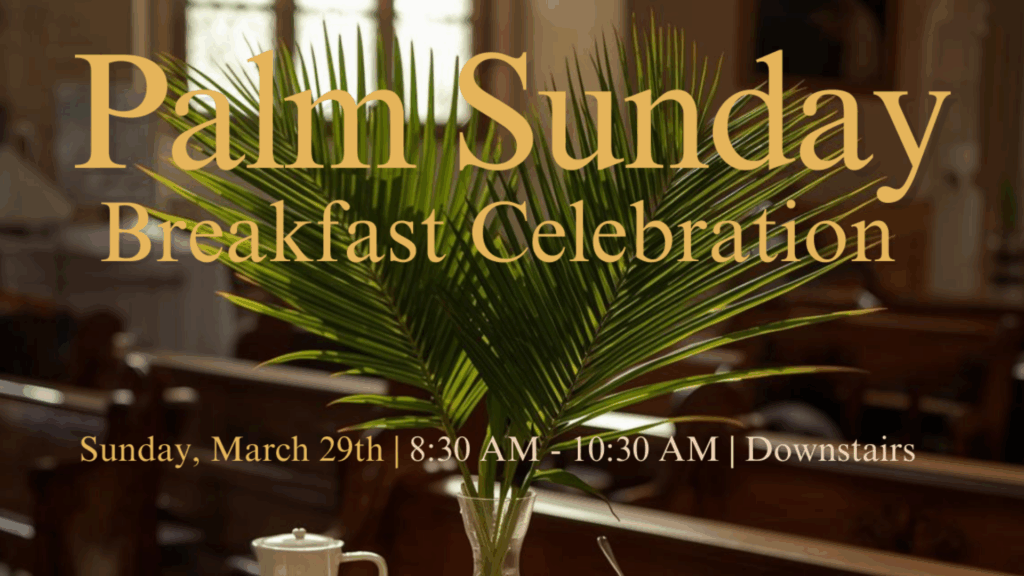 Palm Sunday Breakfast Celebration
